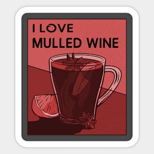 I Love Mulled Wine Sticker